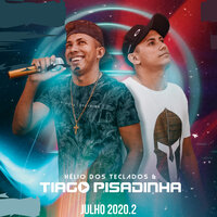 Vai Ligar - Hélio dos Teclados e Tiago Pisadinha