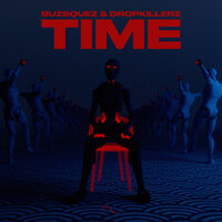 Time - BUZSQUEZ & DROPKILLERZ