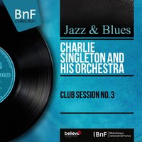 Blues à la schola - Charlie Singleton and His Orchestra