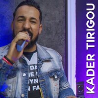 همي معايا نديه - Kader Tirigou