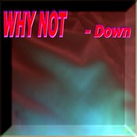 No Way Out - Why Not