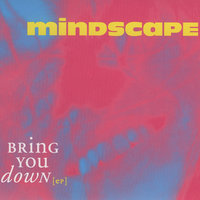 Bring You Down - Mindscape