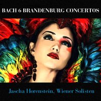 Brandenburg Concerto No. 5 in D Major, BWV 1050: III. Allegro - Jascha Horenstein & Wiener Solisten & Johann Sebastian Bach