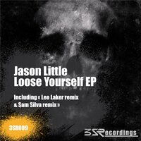 Loose Yourself - Jason Little & Leo Laker