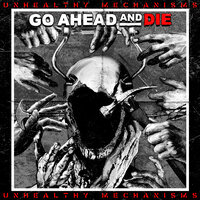 M.D.A. (Most Dangerous Animal) - Go Ahead And Die