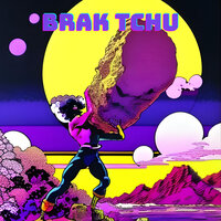 Brak Tchu - Świeży & Carlito