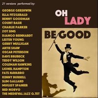 Oh Lady Be Good - Artie Shaw & Джордж Гершвин
