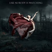 Like Nobody is Watching - Phil Rey