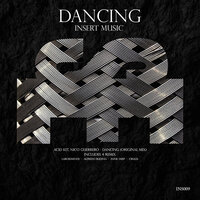 Dancing - Acid Kit & Nico Guerrero