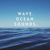 Romantic and Slow Wave and Ocean Sound for Sleeping to help you Relax and Mediate - River Sounds & Wave Ocean River Sounds & Wave and Ocean Sounds