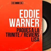 Pâques à la Trinité - Eddie Warner