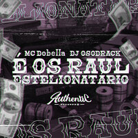 É os Raul Estelionatário - DJ Osodrack & Mc Dobella
