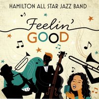Climbin' Higher Mountains - Hamilton All Star Jazz Band
