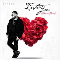 Into You - Fantom