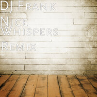 Whispers - DJ Frank Nice & Ella Renn