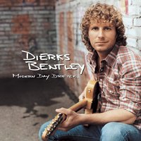 Gonna Get There Someday - Dierks Bentley