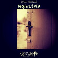 Ngivulele - DJ Two4 & Luh