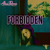 Forbidden - Alma Rosae
