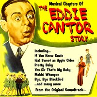 When I'm the President - Eddie Cantor and The Ray Heindorf Orchestra & Eddie Cantor & The Ray Heindorf Orchestra