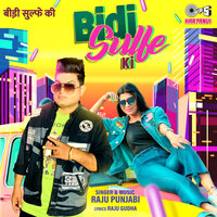 Bidi Sulfe Ki - Raju Punjabi