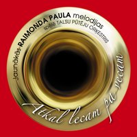Sudraba pulkstenis - Раймонд Паулс & Talsu Pūtēju orķestris (2006)