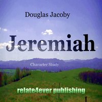 Jeremiah 3 - Douglas Jacoby