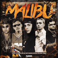 Malibu - MC KW & O'DRE & Mano Alemão & Mc Leozin Duque & Kalage