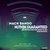 Where did you go . - Mack Bango
