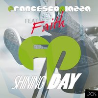 Shining Day - Francesco Piazza & Faith