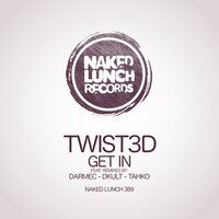 Get In - Twist3d