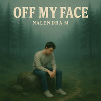 Off My Face - NALENDRA M