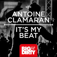 It's My Beat - Antoine Clamaran