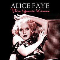 Alexander's Ragtime Band (From 'Alexander's Ragtime Band') - Alice Faye