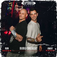 Run Away - Orebeat & Bubu (BREAKS)