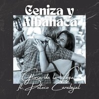 Ceniza y Albahaca - Gloria de la Vega & Peteco Carabajal