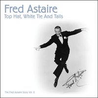 I'm Putting All My Eggs In One Basket - Fred Astaire & Johnny Green & Orchestra & Ирвинг Берлин