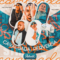 Cavalgada Perversa - Dj Tg Beats & Silva MC & Mc Kitinho & mc luiggi & Authentic Records & MC Lustosa