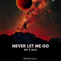 Never Let Me Go - BRT