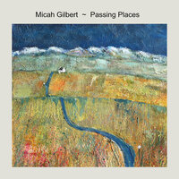 Some Say Goodbye - Micah Gilbert