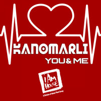 You & Me - Kanomarli