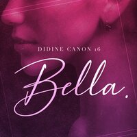 Bella - Didine Canon 16