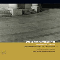 Morgengesang - Dresdner Kammerchor & Hans-Christoph Rademann