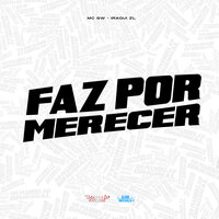Faz por Merecer - MC Gw & Iraqui Zl