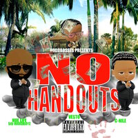 No Hand Outs - Hood Bosses & Nue Life 5th Ward Boys
