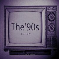 The'90S - Young