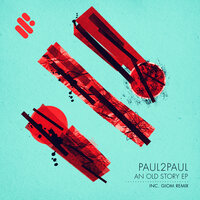 An Old Story - Paul2Paul
