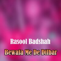 Wale Na Raze - Rasool Badshah