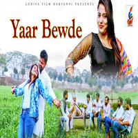 Yaar Bewde - Raj Lohiya & RAJESH SAINI