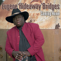 I Woke Up This Morning - Eugene Hideaway Bridges