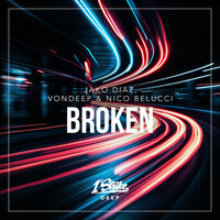 Broken - Jako Diaz & VonDeep & Nico Belucci